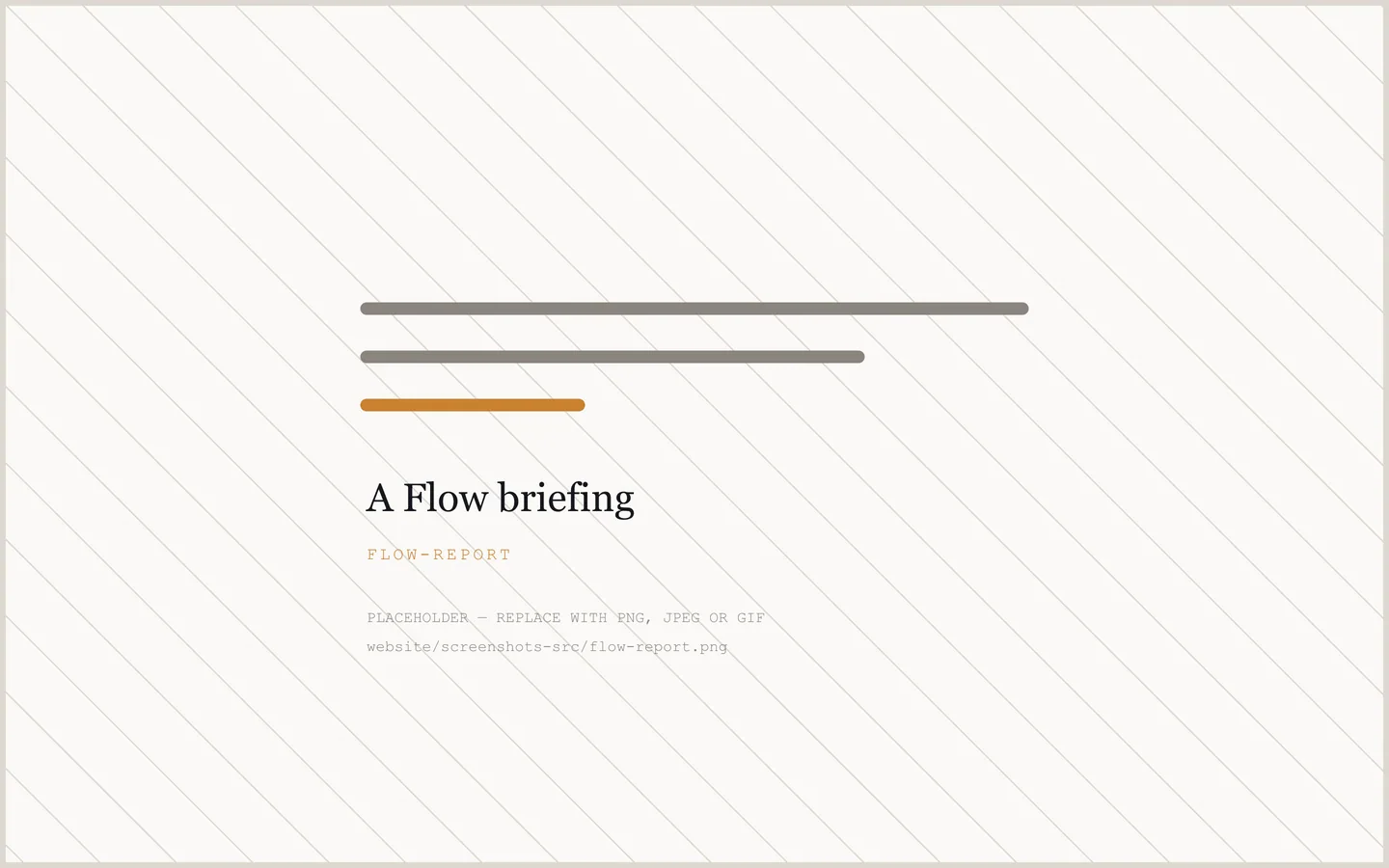 Placeholder: a Flow briefing is not photographed yet.