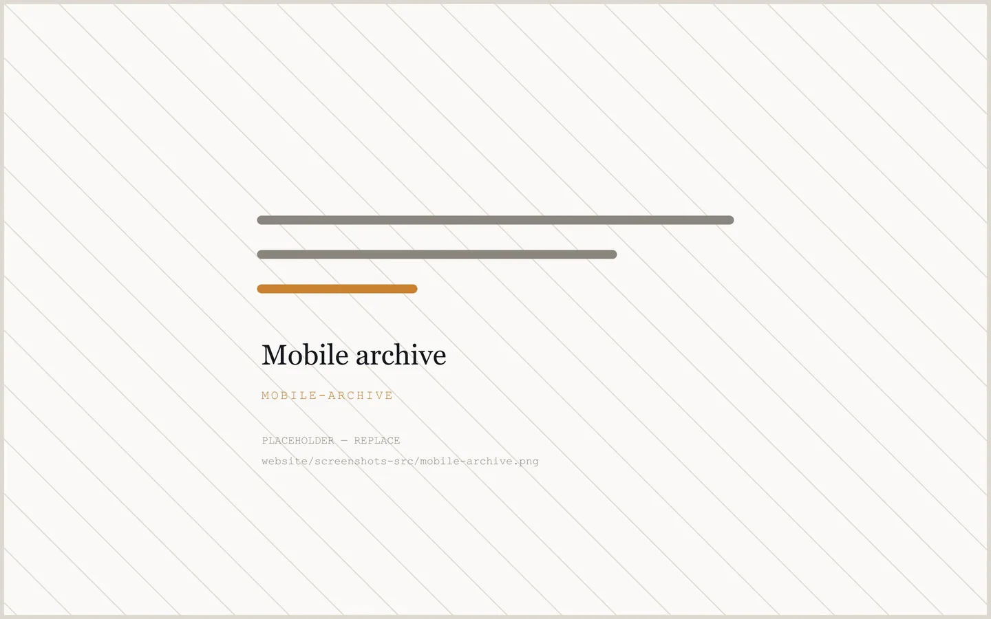 Placeholder: the mobile archive is not photographed yet.